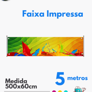 1 Faixa - 5mts largura x 60cm altura em Lona Brilho
